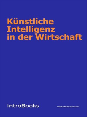 cover image of Künstliche Intelligenz in der Wirtschaft